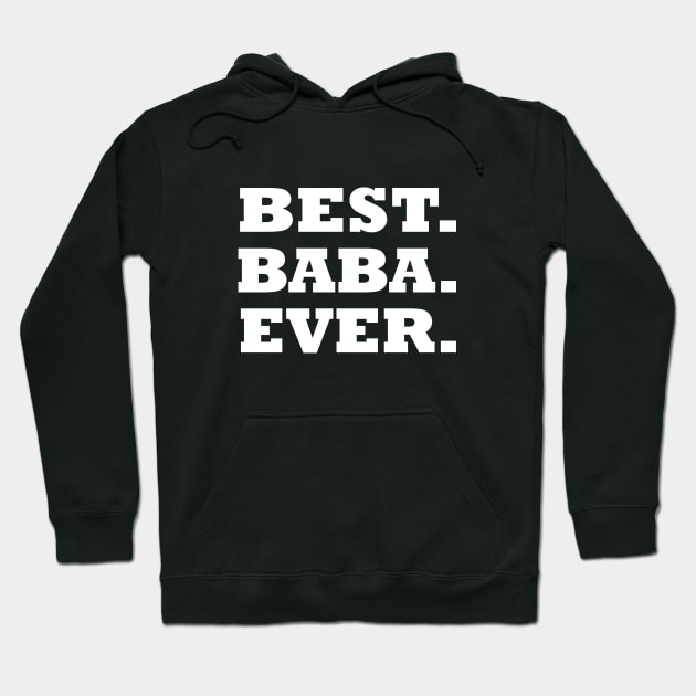 Best Baba Ever Hoodie by Family shirts